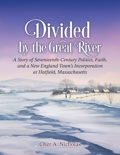 Divided by the Great River, Cher A. Nicholas - Gebonden - 9798885450041