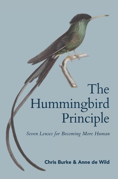 The Hummingbird Principle, Chris Burke ; Anne de Wild - Paperback - 9798885450133