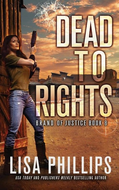 Dead to Rights, Lisa Phillips - Paperback - 9798885522427