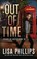 Out of Time, Lisa Phillips - Paperback - 9798885522618