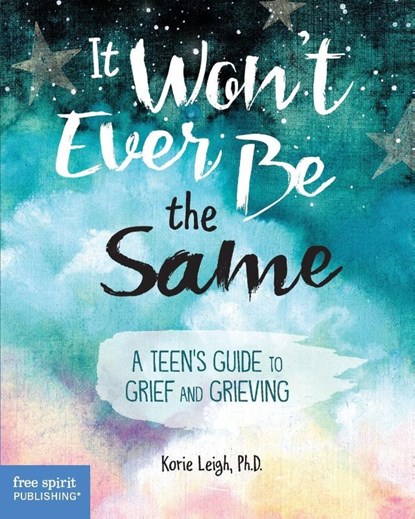 It Won't Ever Be the Same, Korie Leigh - Paperback - 9798885543842