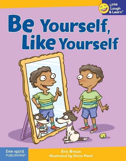 Be Yourself, Like Yourself, Eric Braun - Paperback - 9798885544474