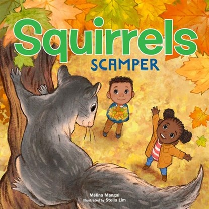 Squirrels Scamper, Mélina Mangal - Gebonden - 9798885544566