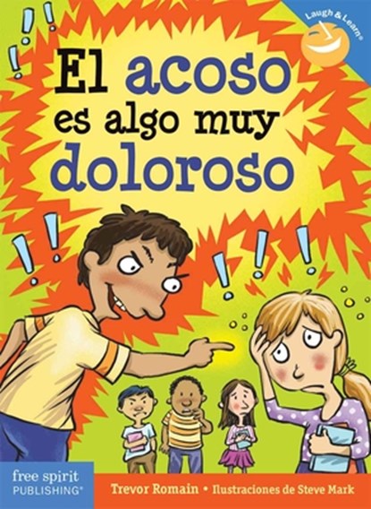 El Acoso Es Algo Muy Doloroso, Trevor Romain - Paperback - 9798885545136