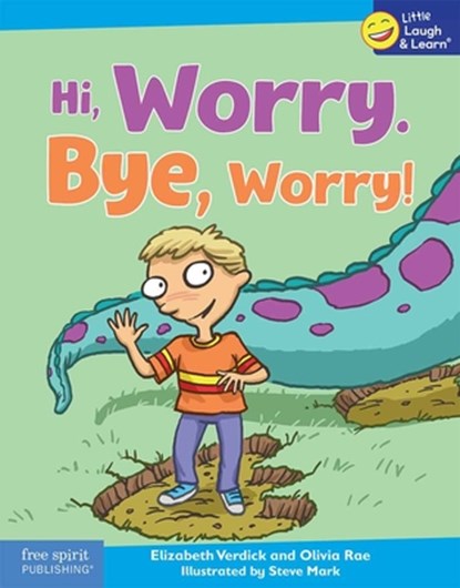 Hi, Worry. Bye, Worry!, Elizabeth Verdick - Paperback - 9798885545211