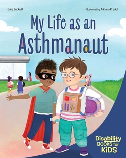 My Life as an Asthmanaut, Jake Lockett - Paperback - 9798885547970
