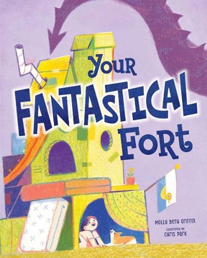 Your Fantastical Fort, Molly Beth Griffin - Gebonden - 9798885549295