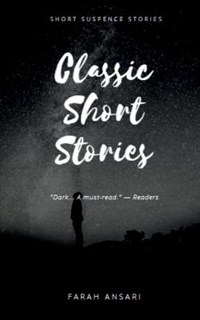 Classic Short Stories | Farah Ansari | 