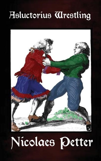 Asluctorius Wrestling, Nicolaes Petter ; Darrell Jordan - Gebonden - 9798885560016