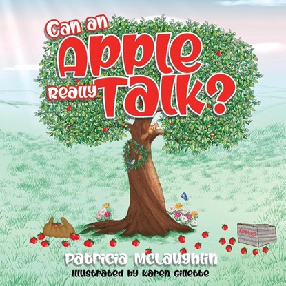 Can An Apple Really Talk?, Patricia McLaughlin - Paperback - 9798885671064
