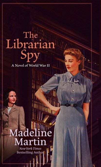 The Librarian Spy, Madeline Martin - Gebonden - 9798885780599