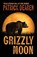 Grizzly Moon, Patrick Dearen - Gebonden - 9798885781046