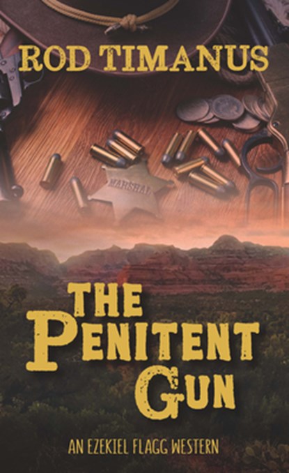 The Penitent Gun, Rod Timanus - Gebonden - 9798885781756