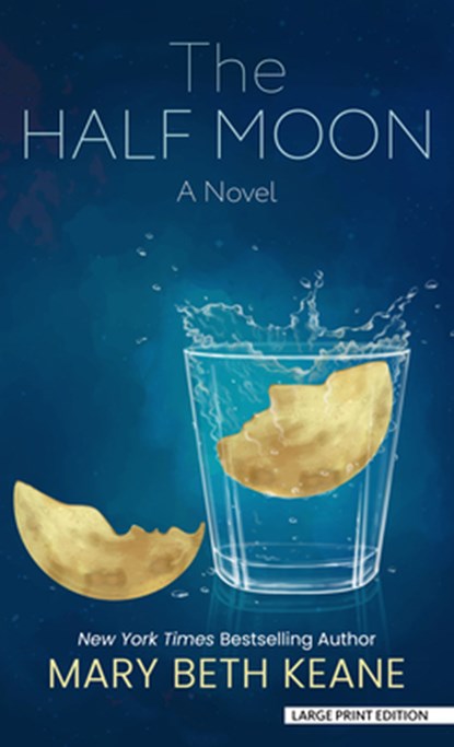 The Half Moon, Mary Beth Keane - Gebonden - 9798885783675