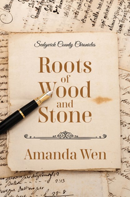 Roots of Wood and Stone, Amanda Wen - Gebonden - 9798885784672