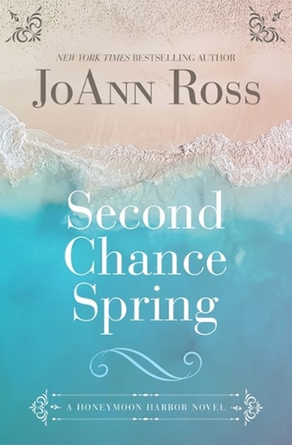 Second Chance Spring, Joann Ross - Gebonden - 9798885785334