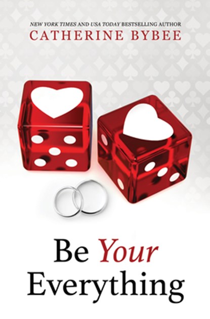Be Your Everything, Catherine Bybee - Gebonden - 9798885785402