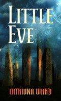 Little Eve | WARD,  Catriona | 