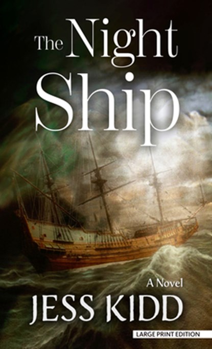 The Night Ship, Jess Kidd - Gebonden - 9798885786249
