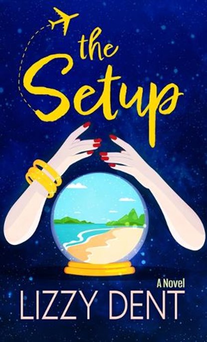 The Setup, Lizzy Dent - Paperback - 9798885786461