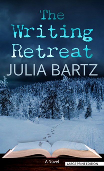 The Writing Retreat, Julia Bartz - Gebonden - 9798885787055
