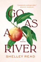 Go as a River | READ,  Shelley | 
