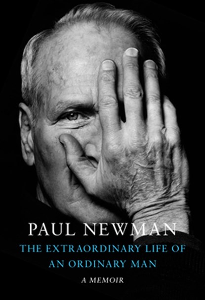 The Extraordinary Life of an Ordinary Man: A Memoir, Paul Newman - Gebonden - 9798885787796