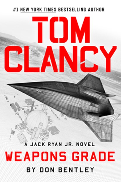 Tom Clancy Weapons Grade, Don Bentley - Gebonden - 9798885787949