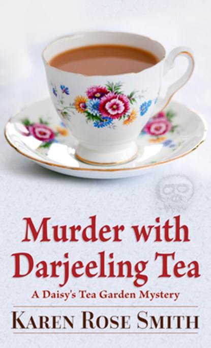 Murder with Darjeeling Tea, Karen Rose Smith - Paperback - 9798885789257