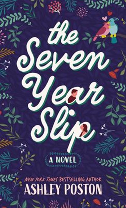 Poston, A: Seven Year Slip, Ashley Poston - Gebonden - 9798885790147