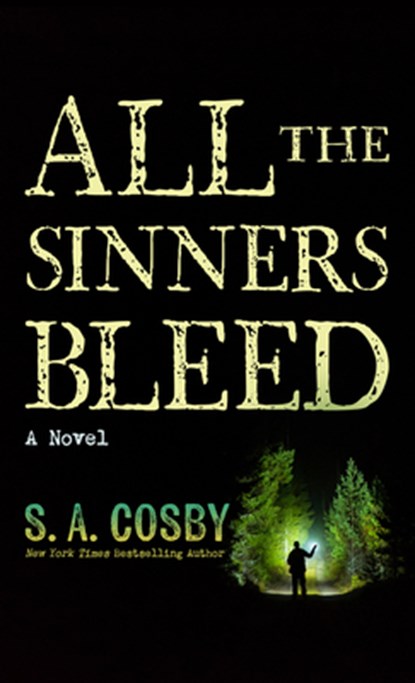 All the Sinners Bleed, S. a. Cosby - Gebonden - 9798885791564