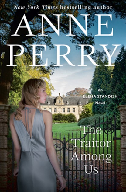 The Traitor Among Us: An Elena Standish Novel, Anne Perry - Gebonden - 9798885791953