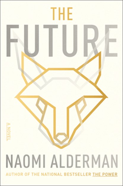 The Future, Naomi Alderman - Gebonden - 9798885793155