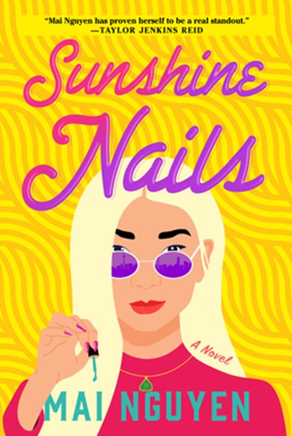 Sunshine Nails, Mai Nguyen - Gebonden - 9798885794121