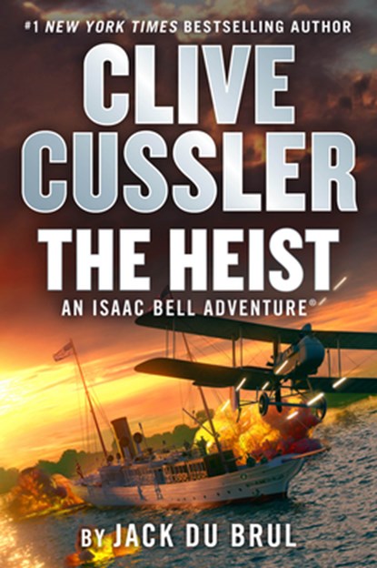 Clive Cussler the Heist, Jack Du Brul - Gebonden - 9798885794961