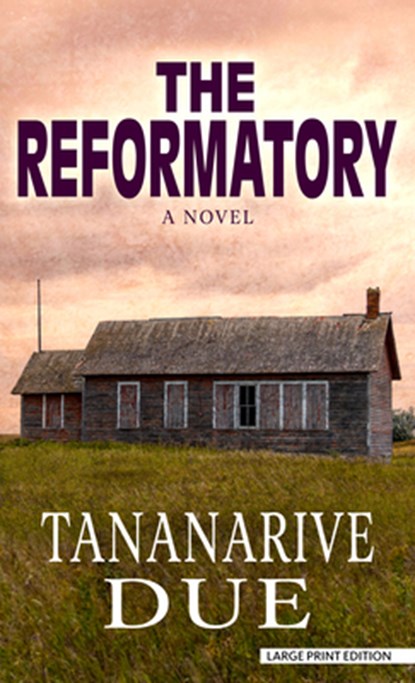 The Reformatory, Tananarive Due - Gebonden - 9798885795685