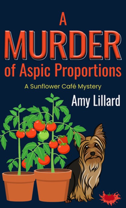 A Murder of Aspic Proportions, Amy Lillard - Gebonden - 9798885796392