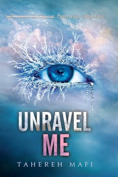 Unravel Me, Tahereh Mafi - Gebonden - 9798885798549