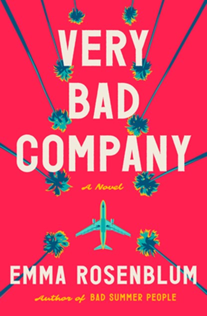 Very Bad Company, Emma Rosenblum - Gebonden - 9798885799768