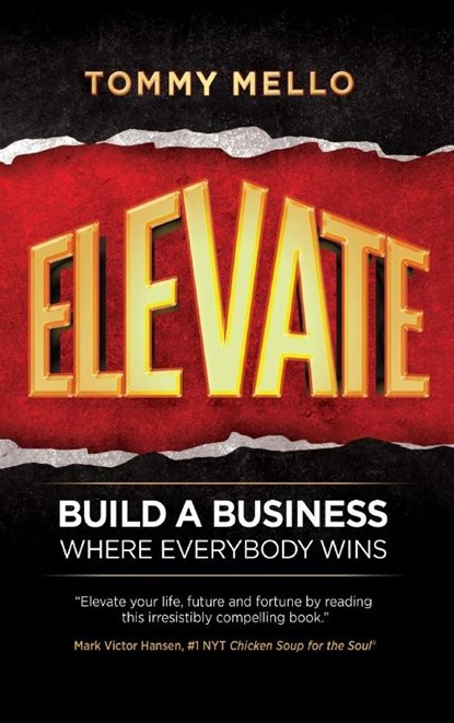 Elevate, Tommy Mello - Gebonden - 9798885810852