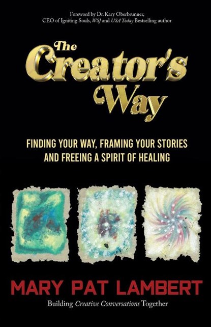 The Creator's Way, Mary Pat Lambert - Paperback - 9798885832977