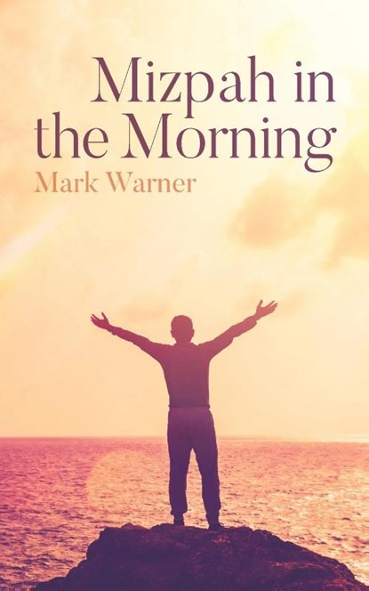 Mizpah in the Morning, Mark Warner - Paperback - 9798885904384