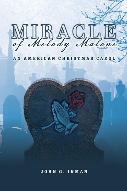 Miracle of Melody Malone, John G. Inman - Paperback - 9798885908795
