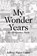 My Wonder Years, Jeffrey Pipes Guice - Paperback - 9798885909082