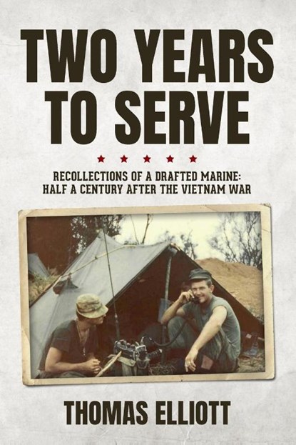 Two Years to Serve, Thomas Elliott - Paperback - 9798885909419