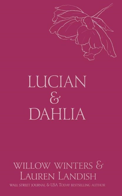 Lucian & Dahlia, Willow Winters ; Lauren Landish - Paperback - 9798885922784