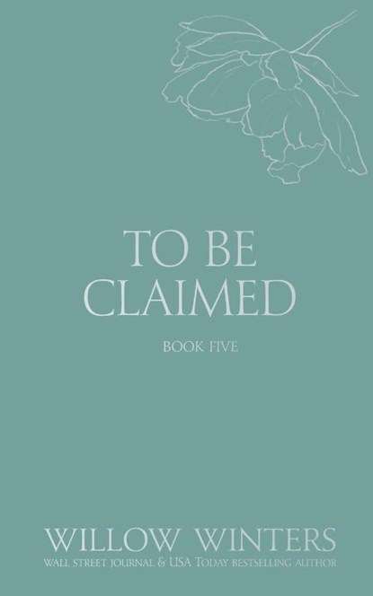 To Be Claimed, Willow Winters - Paperback - 9798885926072