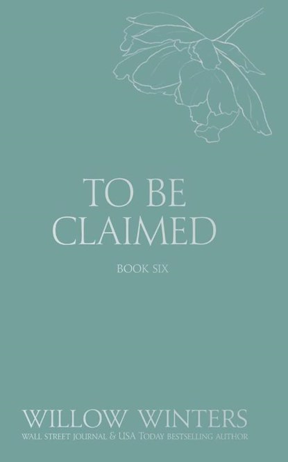 To Be Claimed, Willow Winters - Paperback - 9798885926089