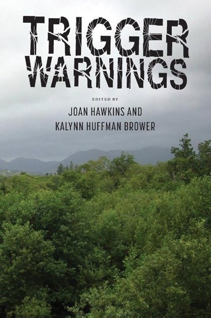 Trigger Warnings, BROWER,  Kalynn H ; Hawkins, Joan - Paperback - 9798885961936
