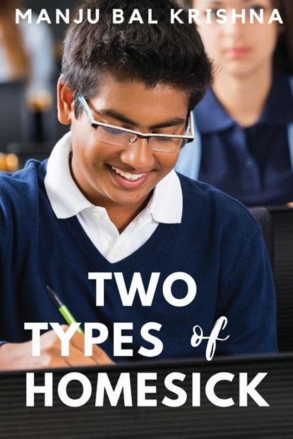 Two Types of Homesick (These First Letters, Book Four), Manju Bal Krishna - Paperback - 9798885976343